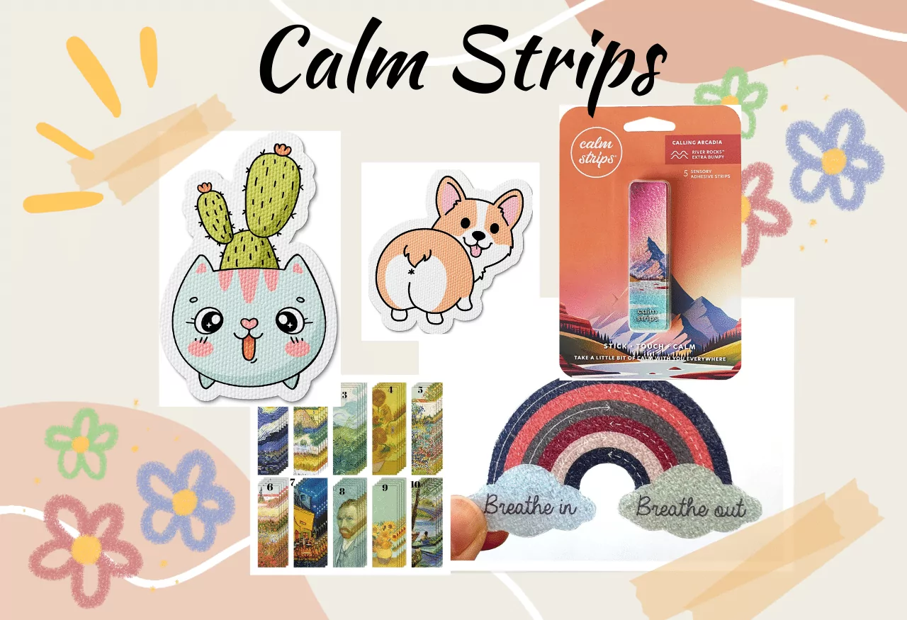 Calm Strips fidget stickers for children and adults with anxiety, autism, and ADHD. Collage of sensory tactile fidgets including cat, corgi, breathing techniques, and Van Gogh.