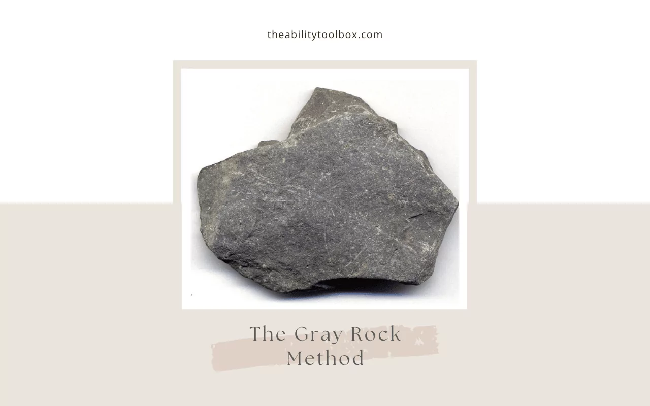 The Gray Rock Method - how to deal with narcissists, abusers, and other toxic people.